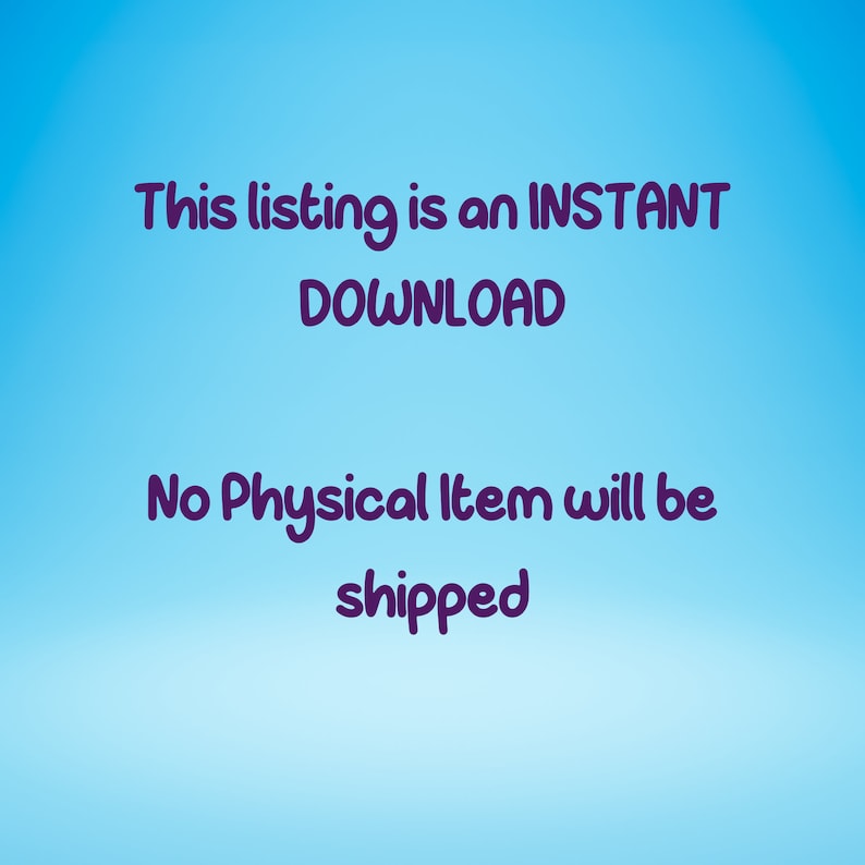 Puede incluir: Imagen con un fondo degradado azul y texto morado. El texto dice: "This listing is an INSTANT DOWNLOAD" y "No Physical Item will be shipped."