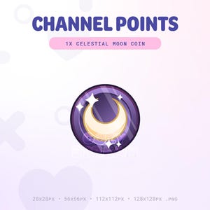 May include: Purple circle with a white crescent moon and stars inside. The text "CHANNEL POINTS" and "1X CELESTIAL MOON COIN" are above the circle.