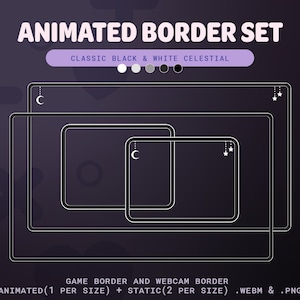 Animated Classic Black and White Celestial Twitch Border Set for Streaming