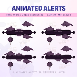 May include: Nine animated alerts in a dark purple Asian aesthetic with lanterns and clouds. The alerts say "New Cheer", "New Raid", "New Subscriber", and "New Follower".
