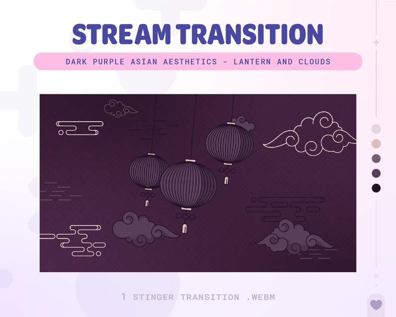 May include: A dark purple background with white outlines of clouds, lanterns, and stylized clouds. The text "STREAM TRANSITION" is at the top of the image, and the text "DARK PURPLE ASIAN AESTHETICS - LANTERN AND CLOUDS" is below it. The text "1 STINGER TRANSITION . WEBM" is at the bottom of the image.