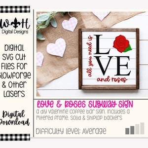 Valentine’s Day Love and Roses - Subway Coffee Bar Framed Sign - Files for Sign Making - SVG Cut File For Glowforge - Digital File