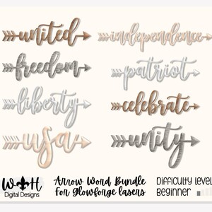 May include: A set of eight arrow word cut files for use with a Glowforge laser cutter. The words are "united", "independence", "freedom", "patriot", "liberty", "celebrate", "usa", and "unity". The words are in a variety of metallic colors, including silver, gold, and copper.