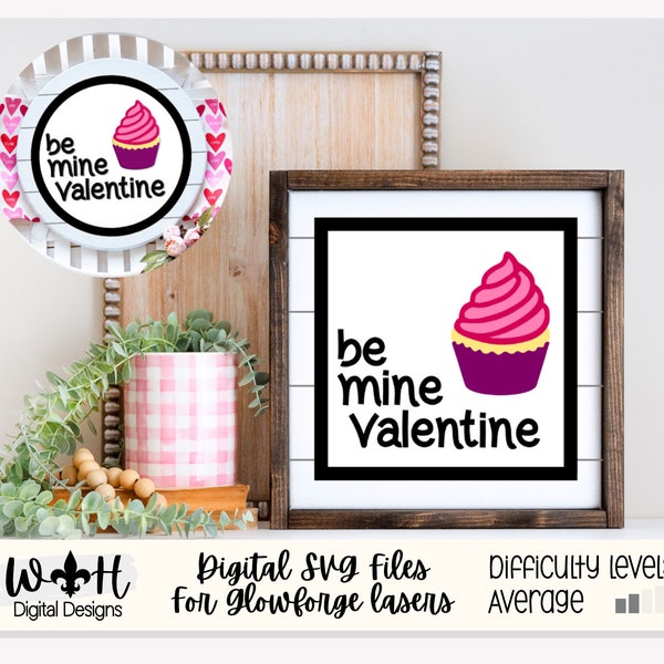 Be Mine Valentine Cupcake Shiplap Shelf Sitter - Round and Square Frames - Files for Sign Making - SVG Cut File For Glowforge - Digital File