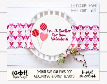 Valentine' Day Cakepop - I’m A Sucker For You - Festive Seasonal Round - Files for Sign Making - SVG Cut File For Glowforge - Digital File