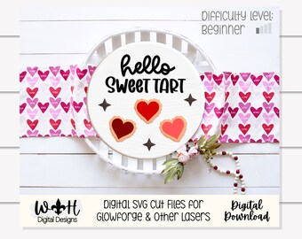 Valentine' Day Hello Sweetheart - Sweet Tarts - Festive Seasonal Round - Files for Sign Making - SVG Cut File For Glowforge - Digital File