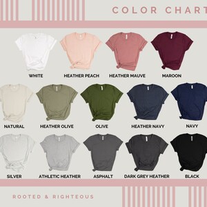 May include: Color chart showing 15 different t-shirt colors. The colors are: White, Heather Peach, Heather Mauve, Maroon, Natural, Heather Olive, Olive, Heather Navy, Navy, Silver, Athletic Heather, Asphalt, Dark Grey Heather, and Black.