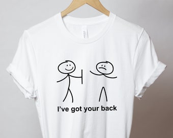 I've Got Your Back Graphic Tee, Hangman Tee, Funny Tshirt, Stick Figures Shirt, Punny T-shirt, Pun Shirt, Hangman Tshirt, Humor Shirt, Gift