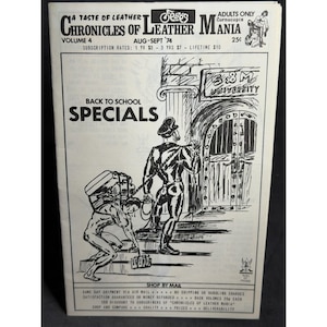 May include: A vintage black and white magazine cover titled Chronicles of Leather Mania Volume 4, Aug-Sept '74. The cover features a line art illustration of a person in leather gear leading another person toward a building labeled S&M University.