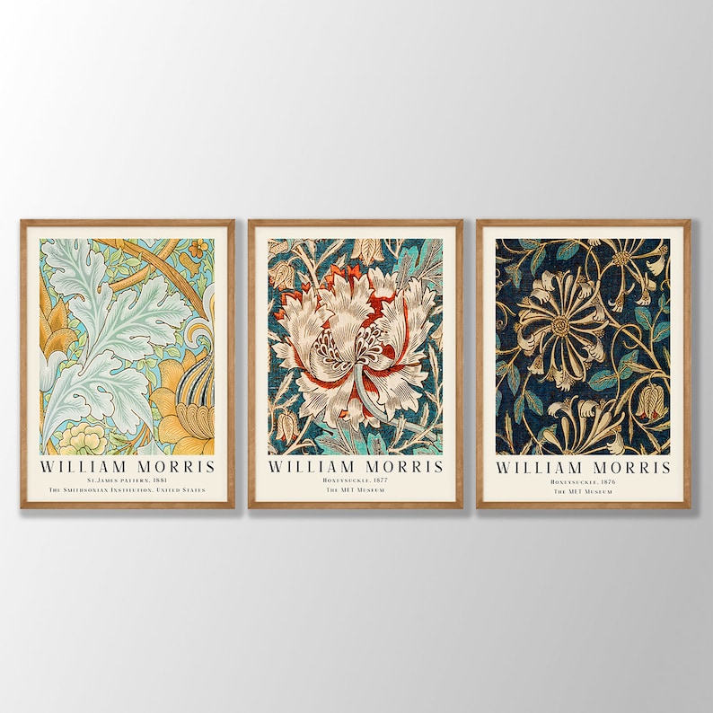 May include: Three framed prints of William Morris floral designs. The first print features a green and yellow floral pattern with the text "William Morris, St. James Pattern, 1881, The Smithsonian Institution, United States". The second print features a red, white, and blue floral pattern with the text "William Morris, Honeysuckle, 1877, The MET Museum". The third print features a blue and yellow floral pattern with the text "William Morris, Honeysuckle, 1876, The MET Museum".