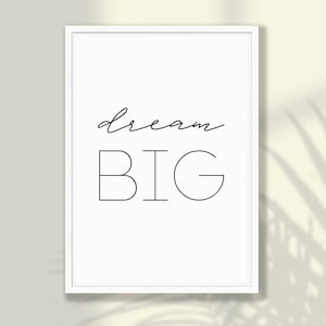 Dream Big Print | Dream Big Poster, Motivational Wall Decor, Home Office Decor, Inspirational Wall Art, Motivation Print, Office Wall Art
