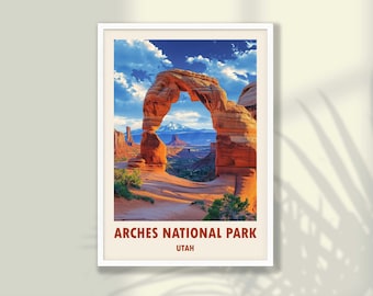May include: A vintage-style poster featuring a scenic view of Delicate Arch in Arches National Park, Utah. The arch is a natural sandstone formation with a bright blue sky and white clouds in the background.