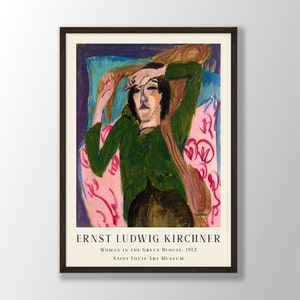 Ernst Ludwig Kirchner Art Print - Woman in the Green Blouse, Expressionist Art, Kirchner Wall Art, Kirchner Exhibition, Museum Poster