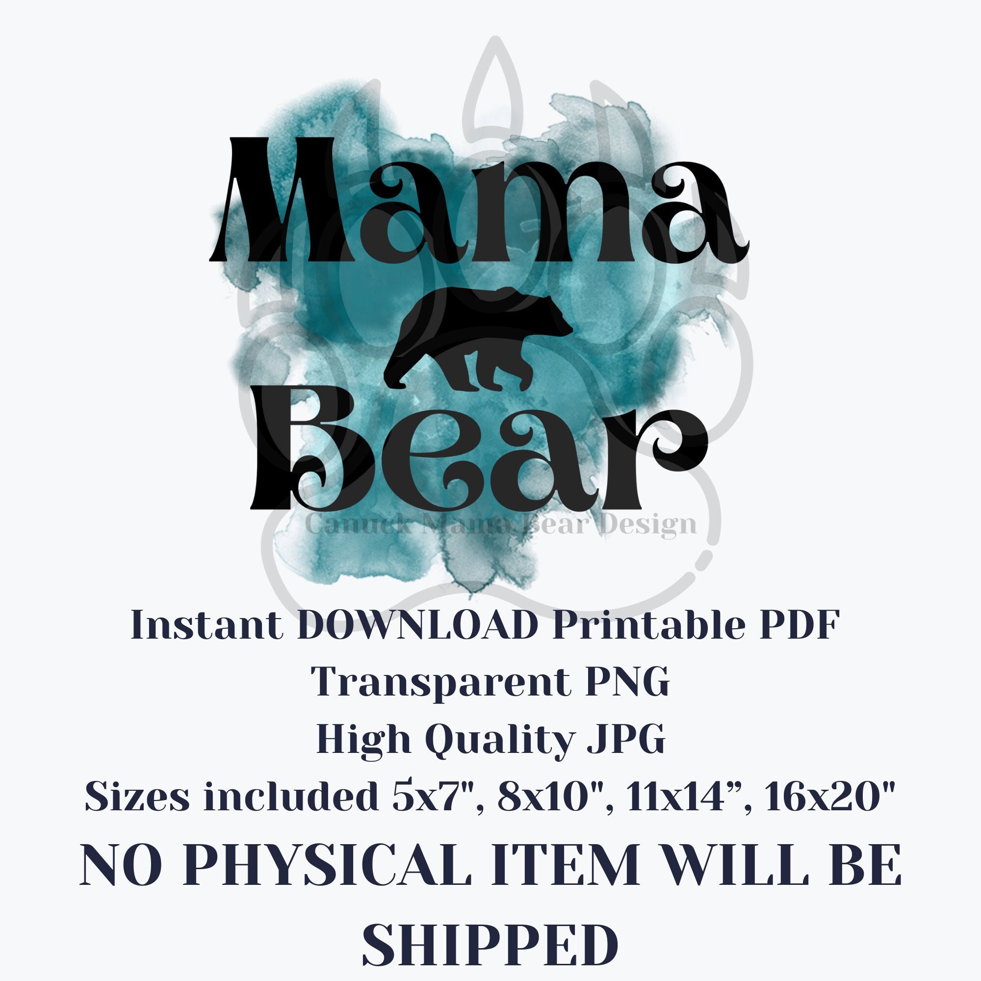 Digital Download Mama Bear Printable Wall Art Printable PDF Transparent ...