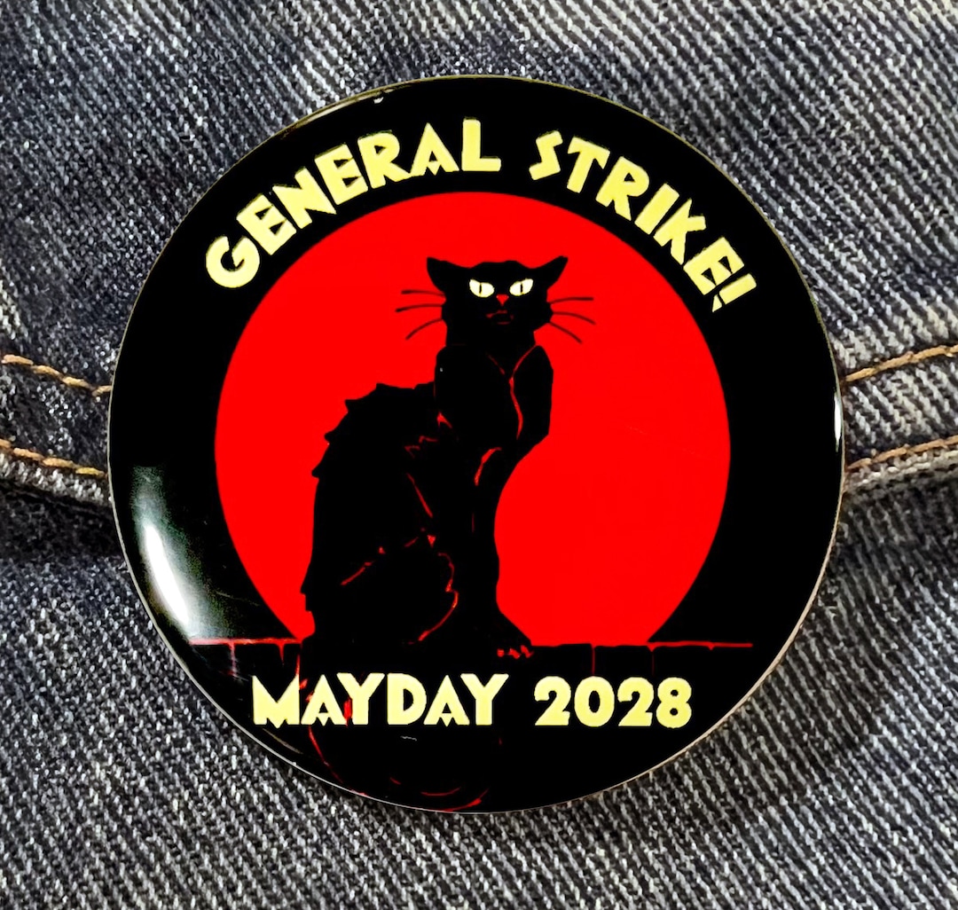 General Strike 2028 Sabo Cat Pin – IWW Mayday Button (2-1/4" Diameter ...