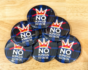 EXPEDITED SHIPPING!! No Kings Day Protest Buttons - March 28 2026, 6-Pack