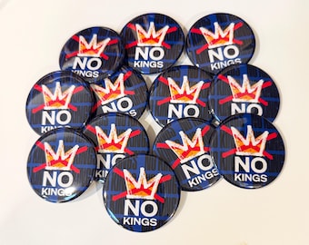 NO KINGS DAY -12 pack - Nationwide Day of Protest - March 18, 2026 ‘2-1/4" Diameter Pinback Protest Buttons
