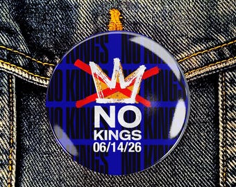 NO KINGS JUNE 14, 2026 2-1/4" Diameter Pinback Button