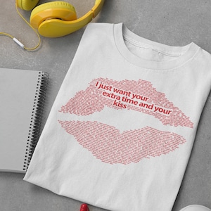 Prince T-Shirt Kiss Lyrics Shirt Lips Graphic Tee I want your Extra Time and Your Kiss Shirt Prince Fans Tee Rock Music Valentines Day Tee