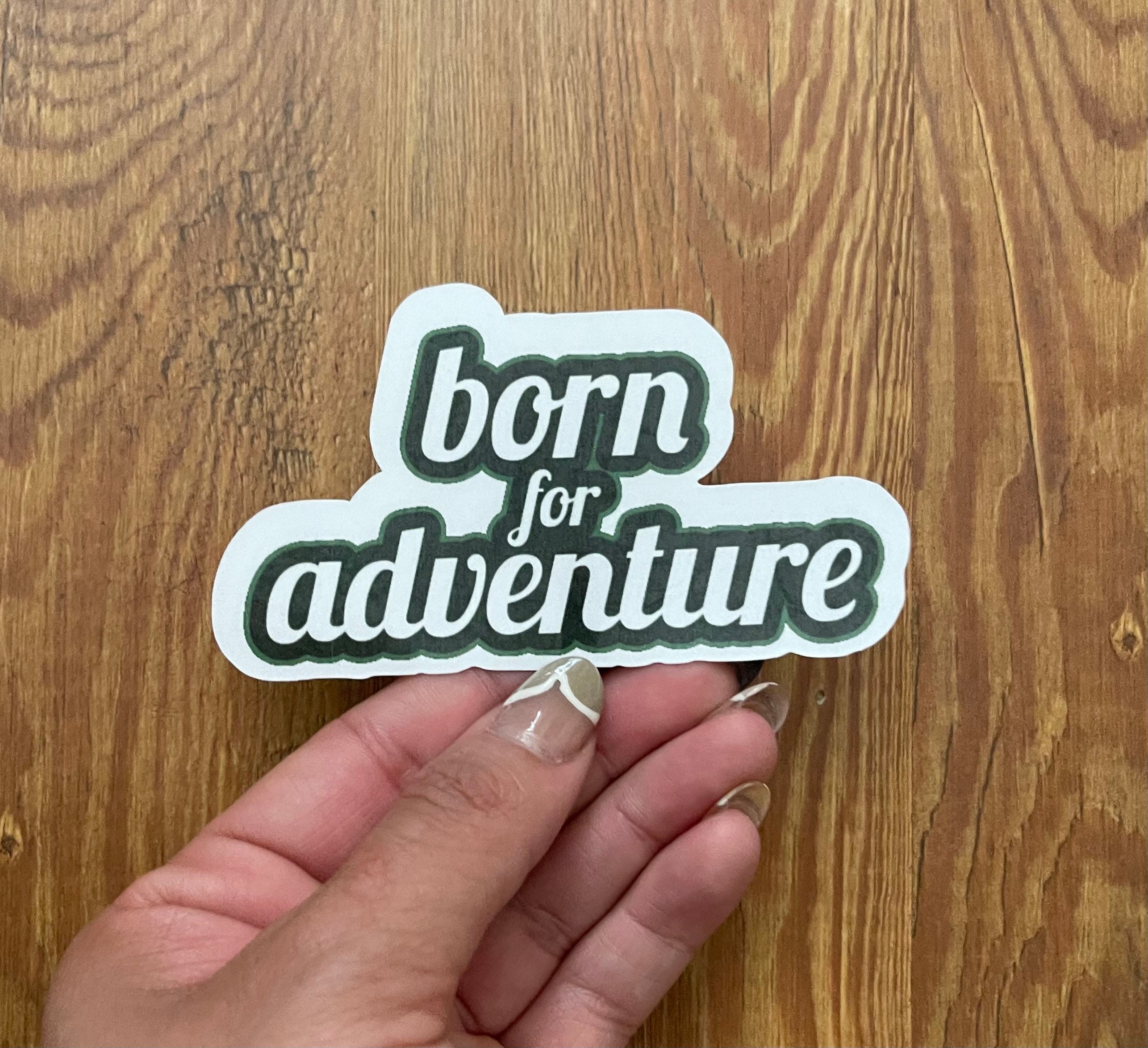 Pegatina de Born for Adventure | Etsy