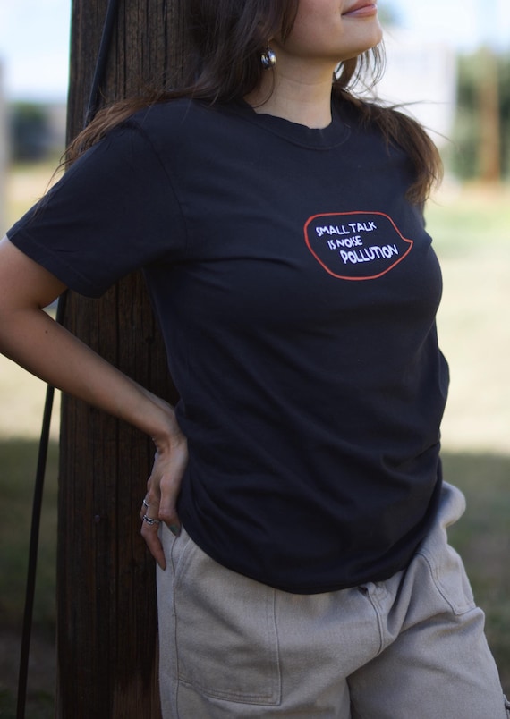 Small talk is noise pollution Unisex Tshirt/ Comfort colors/ Gift for introverts