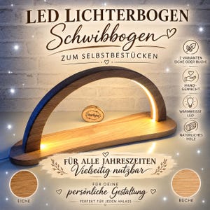 May include: A wooden arch-shaped LED light display with a flat base, featuring the text LED LICHTERBOGEN Schwibbogen ZUM SELBSTBESTÜCKEN, FÜR ALLE JAHRESZEITEN Vielseitig nutzbar, FÜR DEINE persönliche Gestaltung, EICHE, and BUCHE.
