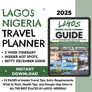 Reisgids Lagos, Nigeria 2025 | e-Visum | Reisplan Detty december 2025 | Direct downloaden | IJGB-insidertips, hotspots en links naar Google Maps