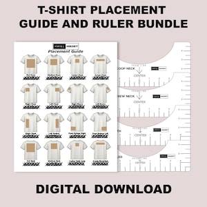 May include: A digital download bundle with a t-shirt placement guide and ruler. The guide illustrates different placement options on white t-shirts, with a ruler for accurate measurements. Text includes "T-SHIRT PLACEMENT GUIDE AND RULER BUNDLE" and "DIGITAL DOWNLOAD."