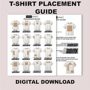 May include: A digital download graphic showing a t-shirt placement guide. The guide displays various t-shirt styles with brown rectangular placement areas. Text includes "T-Shirt Placement Guide" and "Digital Download."
