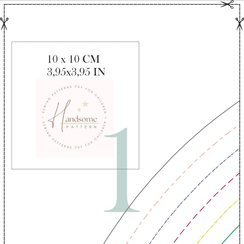 Puede incluir: Un documento de patr&oacute;n de costura digital que presenta un n&uacute;mero 1 grande, un cuadro con el texto 10 x 10 CM 3,95 x 3,95 IN y el logotipo Handsome Pattern Sewing Patterns PDF For Children. La p&aacute;gina incluye l&iacute;neas de corte y curvas.