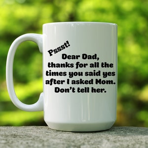 Lieber Vater, Danke für alle Zeiten, die Sie ja gesagt, nachdem ich fragte Mama Becher, lustige Vatertagsbecher, lustige Vatertagsgeschenk, Geschenk für Väter