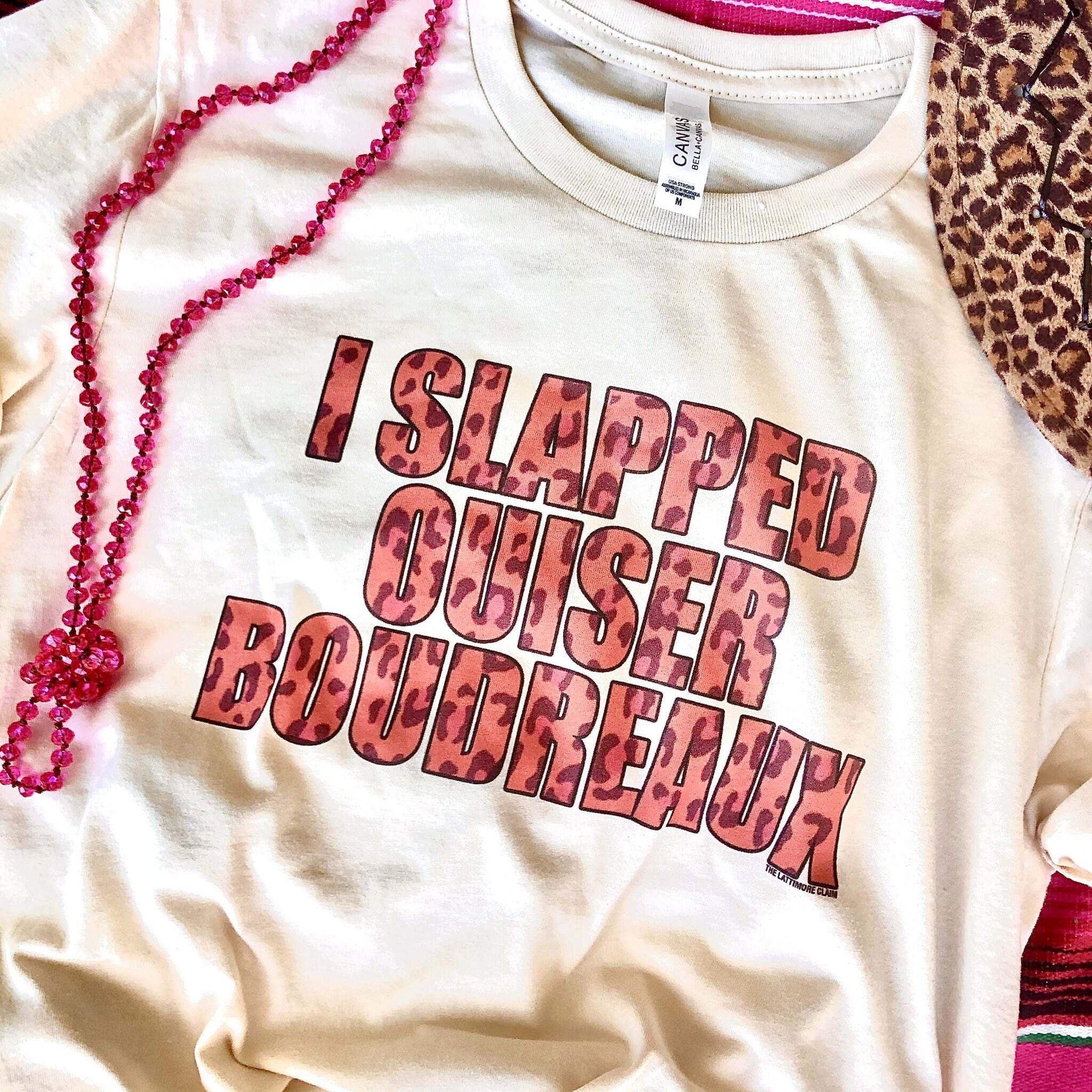I Slapped OUISER BOUDREAUX Cream Etsy
