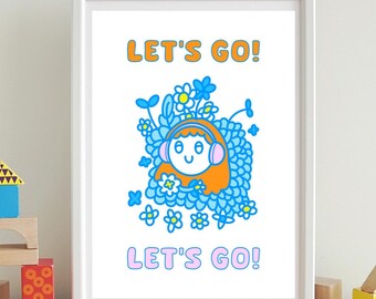 Let’s Go Cute Art Print, Motivational Wall Art, Positive Illustration with Flowers and Headphones, Colorful Cute Decor