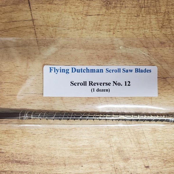 One Dozen Scroll Reverse No. 12 Flying Dutchman Scroll Saw Blades