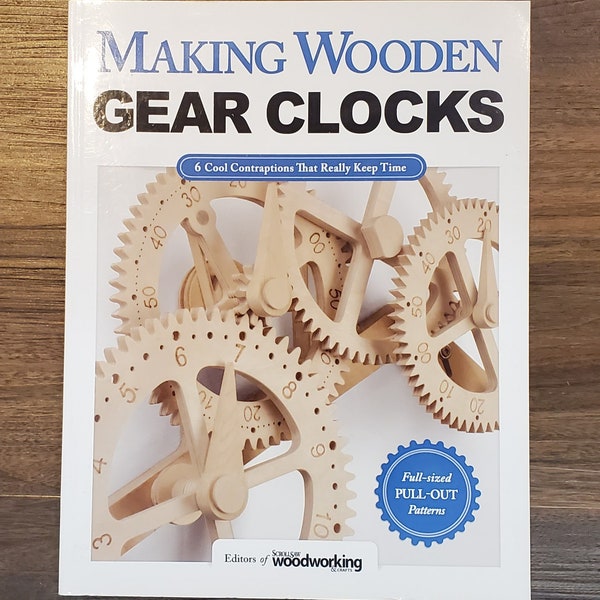 Making Wooden Gear Clocks, by Editors of Scroll Saw Woodworking & Crafts