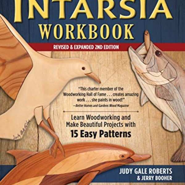 Intarsia Workbook: Revised and Expanded 2nd Edition, 15 Easy Patterns, by Judy Gale Roberts & Jerry Booher