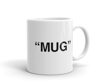 Off white inspired “mug”