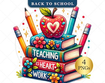 Teacher Clipart Bundle, Back to School PNG, Teaching is a Work of Heart, Teacher Shirt Design, Teacher Life, Sublimation Digital Download
