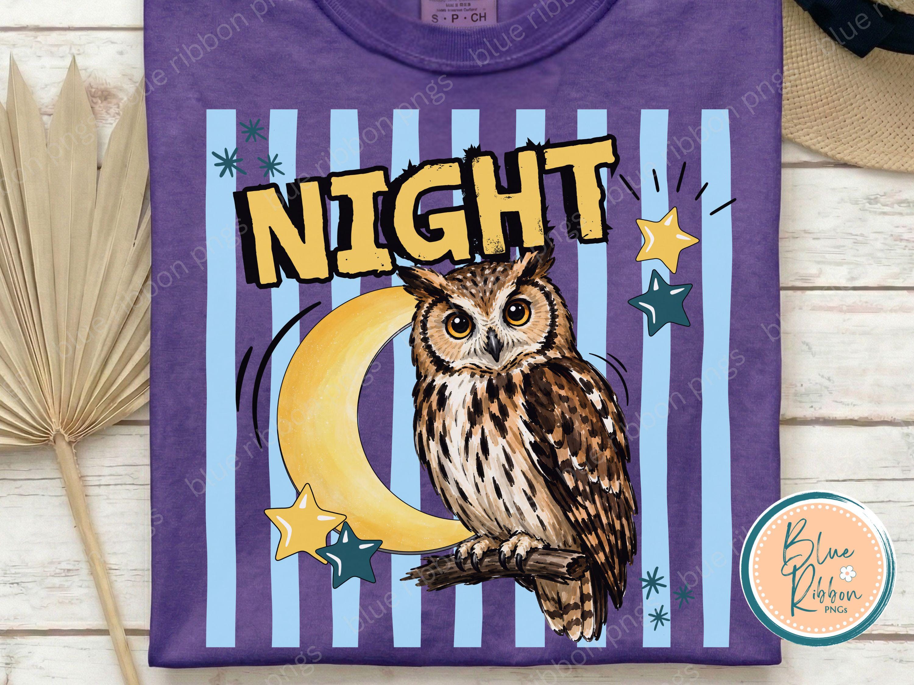 Night Owl Funny Animal Pun PNG, Trendy Owl Lover Shirt Design, Summer Sublimation Graphic (Digital D
