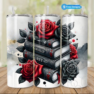 May include: A white stainless steel tumbler featuring a design of a stack of books with the words "Morally Grey" on the cover, surrounded by red and black roses.