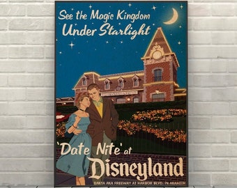 May include: Vintage-style poster advertising 'Date Nite' at Disneyland, featuring a couple in front of a lit-up building under a starry night sky. The poster includes the text 'See the Magic Kingdom Under Starlight' and 'Date Nite at Disneyland'.