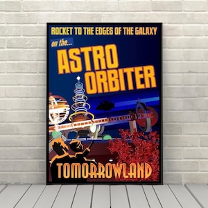 Astro Orbiter Poster Tomorrowland Poster Disney Attraction poster Magic Kingdom Poster Disney World Posters Disneyland Poster