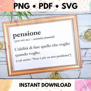 Pensione definizione frase divertenti | File SVG • PNG • PDF | idee regalo pensione, pensionato, pensionamento