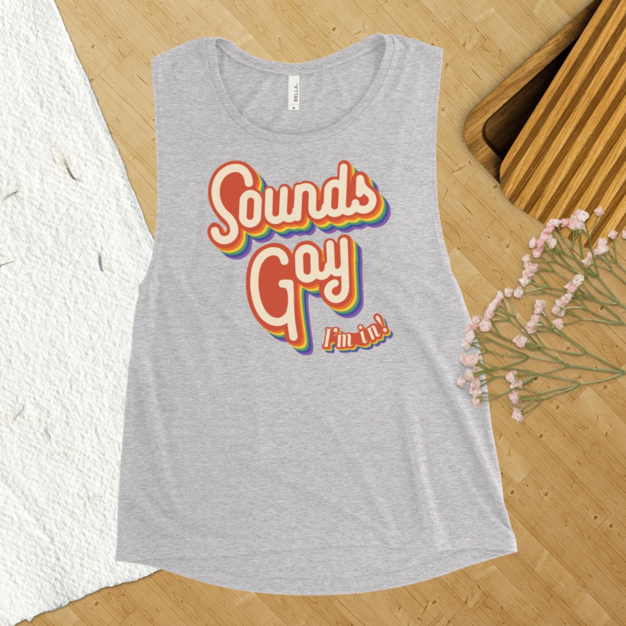 Discover Sounds Gay I'm In! | LGBTQ+ Pride Design | Muscle Tank