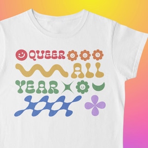Queer All Year, Unisex T-Shirt, Pride T-Shirt, LGBTQ+ Empowerment Tee, Unique Gift for Queer Community, Gay Lesbian Bi Trans NB Non Binary