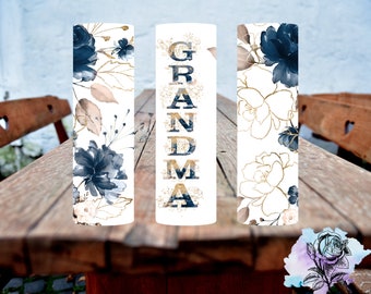 Grandma Tumbler, Grandma, Grandma Life Tumbler, Blue Flowers, Floral Tumbler, Grandma Gift, Mother’s Day Tumbler, Gift For Mother’s Day