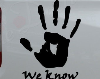 We Know Hand Print Online Game Gamer Gaming Die Cut Vinyl Decal Sticker For Car Truck Motorcycle Window Bumper Wall Home Office Decor