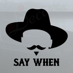 Doc Holiday Say When Gun Fight Western Cowboy Die Cut Vinyl Decal Sticker For Car Truck Motorcycle Window Bumper Wall Home Decor