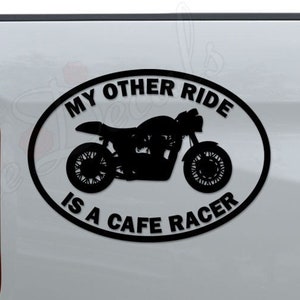 My Other Ride Cafe Racer Motorbike Bike Die Cut Die Cut Vinyl Decal Sticker For Car Truck Motorcycle Window Bumper Wall Home Office Decor