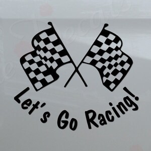 Let's Go Racing Checkered Flag Race Track Die Cut Vinyl Decal Sticker ...